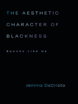cover image of The Aesthetic Character of Blackness